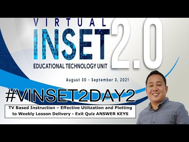 #VINSET2DAY2 - TV Based Instruction  Effective Utilization and Plotting Exit Quiz ANSWER KEYS