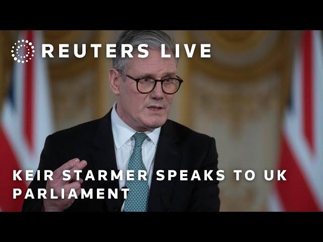 LIVE: Keir Starmer speaks to UK Parliament after Trump, Zelenskiy meetings