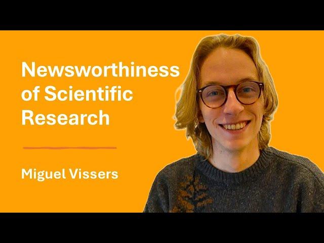 The newsworthiness of scientific research with Miguel Vissers