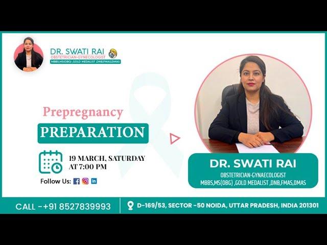 How to Prepare Your Body for Pregnancy by Dr. Swati Rai