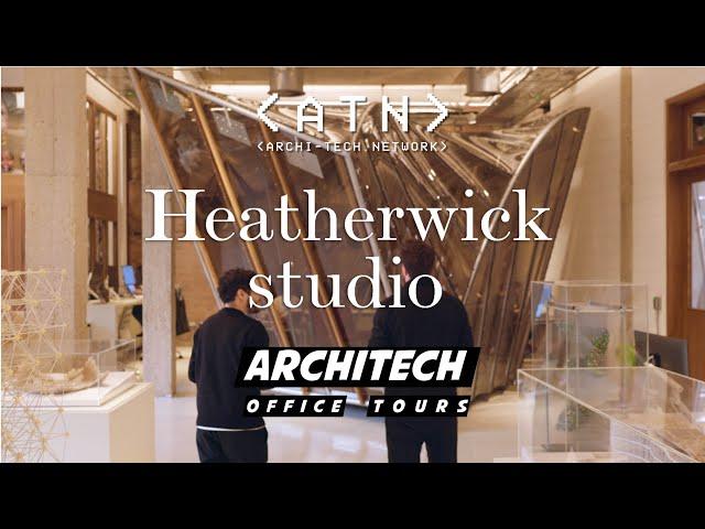 EP 12 | ArchiTech Office Tours | Heatherwick Studio