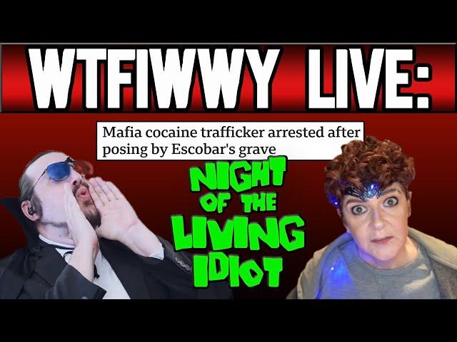 WTFIWWY Live - Night of the Living Idiot - 10/28/24