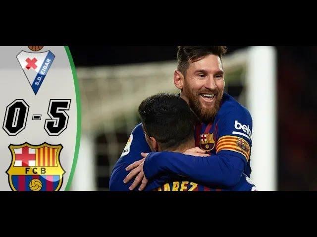 Eibar vs Barcelona 0-5  Highlights & Goals Resumen & Goles Last Matches HD