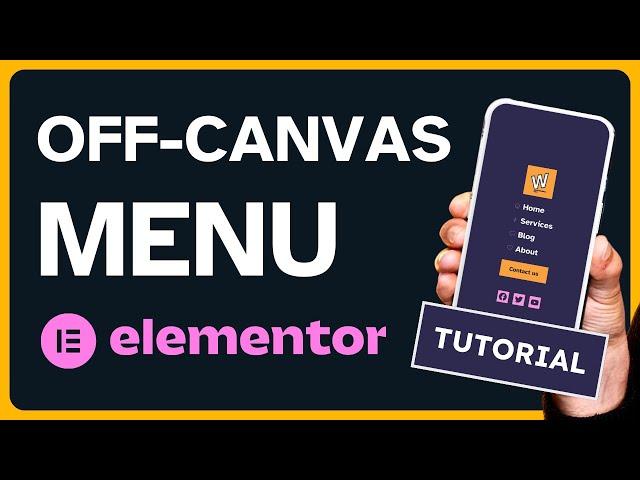 Off-Canvas Mobile Menu Elementor Tutorial  | Beautiful Slide-Out Menu | Elementor PRO Popup Menu