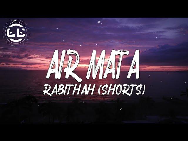 Rabithah - Air Mata (Shorts)