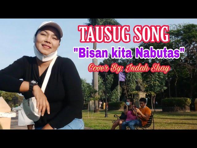 Misan kita Nabutas|Tausug Song By:Indah Shay