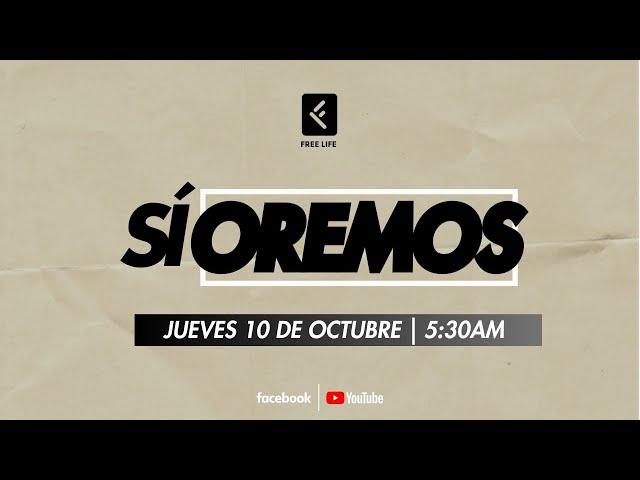 EN VIVO 5:30AM| JUEVES  10 DE OCTUBRE | "SÍ" OREMOS | JESÚS DIAZ VARGAS