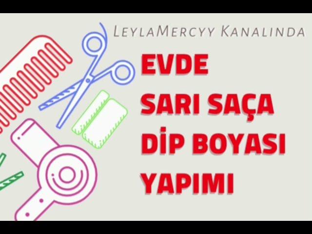 Sarı Saça Dip Boyası Nasıl Yapılır | Dip Boyası Yapımı