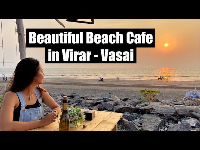 Beach Cafe Hashtag at Rajodi Beach Vasai - Virar | Vritti Khawani