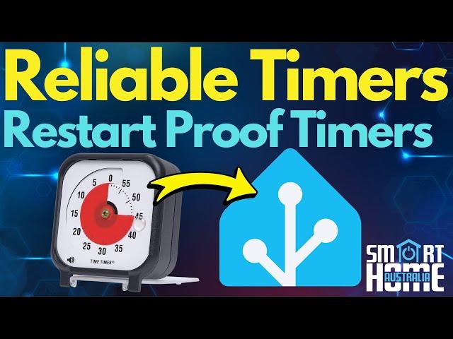 Home Assistant - Reliable Restart Proof Timers