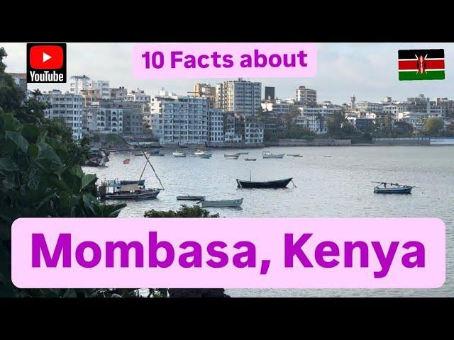 What is so special about Mombasa in Kenya?