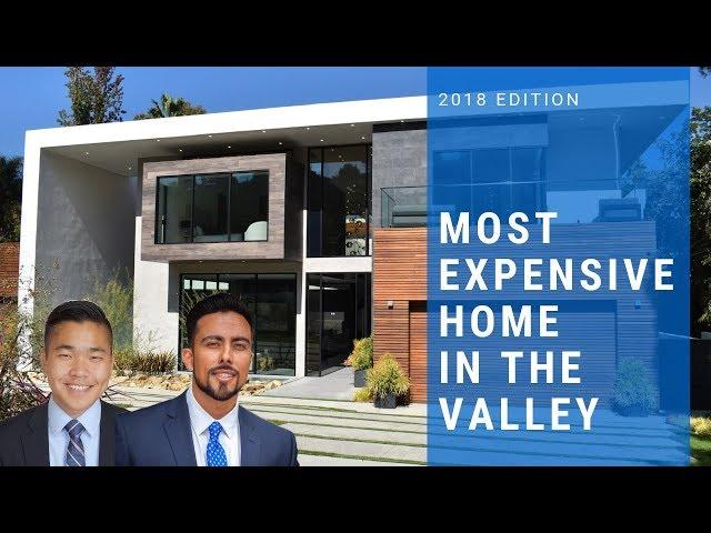 THE MOST EXPENSIVE HOUSE FOR SALE IN THE SAN FERNANDO VALLEY