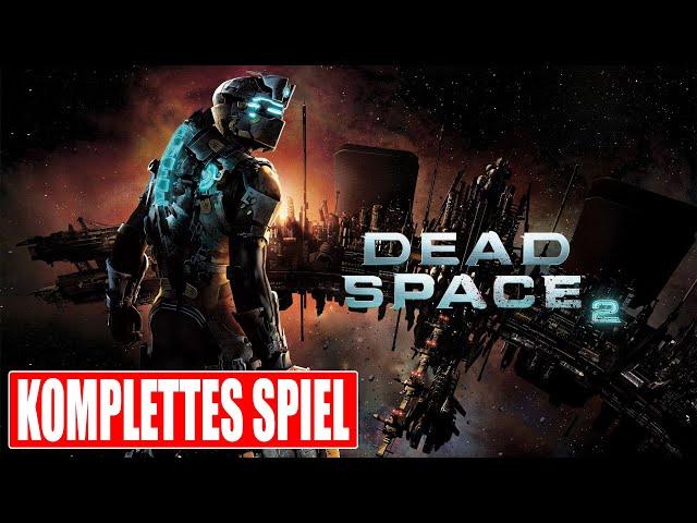 DEAD SPACE 2 Gameplay German Part 1 FULL GAME German Walkthrough DEAD SPACE 2