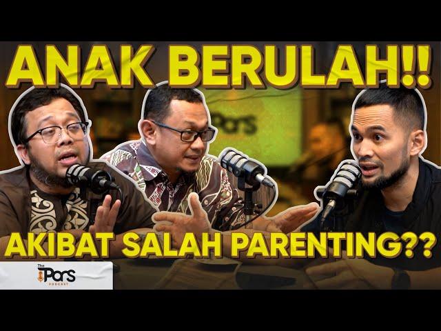 SALAH PARENTING BIKIN ANAK BERULAH?!!