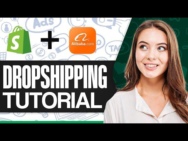 How To Dropship From Alibaba To Shopify (For Beginners)