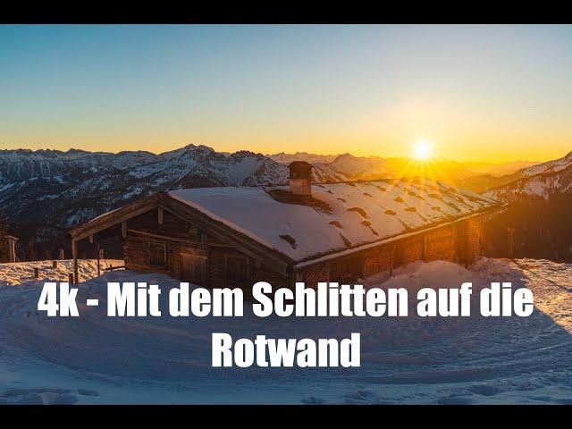 4k - Zum Sonnenuntergang mit dem Schlitten auf die Rotwand