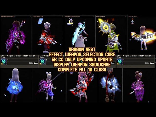 Effect Weapon Selection Cube Weapon All Class Showcase : Upcoming Package in DN SEA 5K CC Only