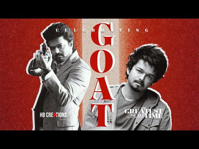 Celebrating Thalapathy Vijay | GOAT | The Greatest of All Time | HB Creations