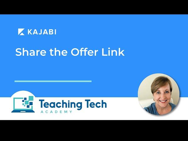 Kajabi Tutorial #14 - Share the Offer Link #kajabi