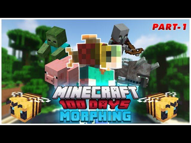 I Spent 100 Days Morphing in Minecraft | PART - 1 | Raju Gaming