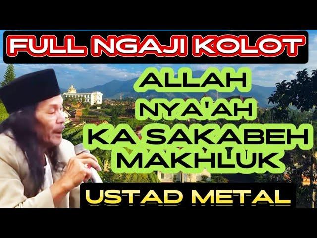 ALLAH MAH MAHA ASIH KA SAGALA MAKHLUK NA || ABAH UMED USTAD METAL SUBANG JAWA BARAT