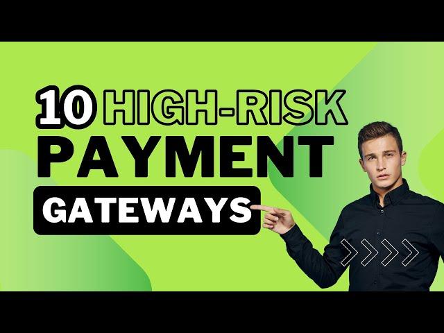 10 High Risk Payment Gateways | High Risk Payment Processors