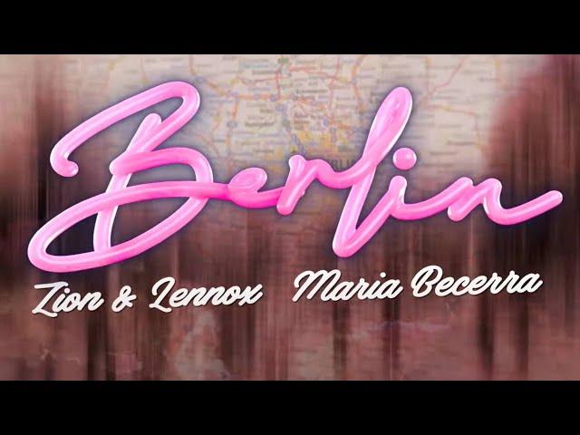 Zion & Lennox X Maria Becerra - Berlin (Official Lyric Video)