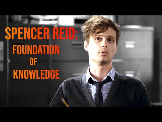 Criminal Minds: Dr. Spencer Reid, Foundation of Knowledge