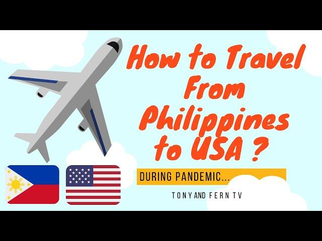 How to Travel From Philippines to USA During Pandemic - My First Time to Travel Alone (Part 1)