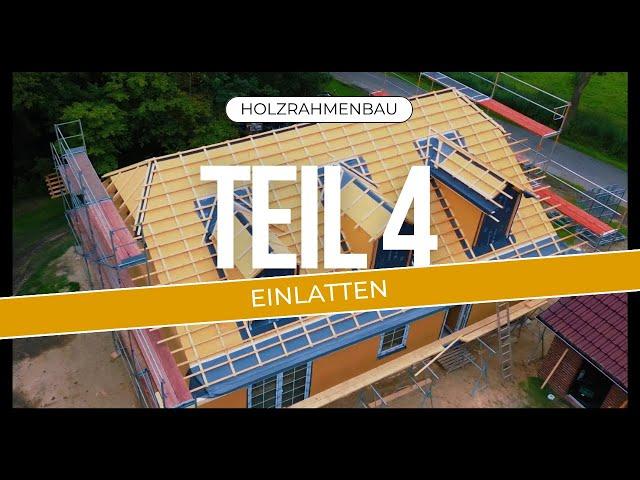 Holzrahmenbau Teil 4: Einlatten