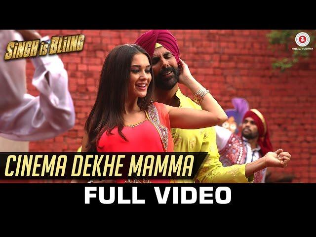 Cinema Dekhe Mamma - Full Video | Singh Is Bliing | Akshay Kumar - Amy Jackson