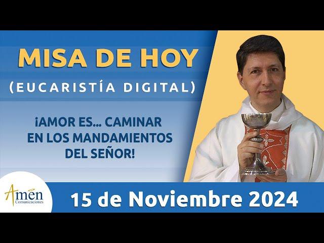 Misa de Hoy | Padre Carlos Yepes | Viernes 15 Noviembre 2024 l Eucaristía Digital | Fe | Dios | Misa