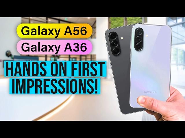 Samsung Galaxy A56 & A36 - The KINGS of Mid-Range Phones?