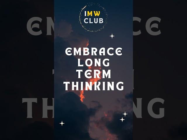 Long term thinker is the winner #imwclub