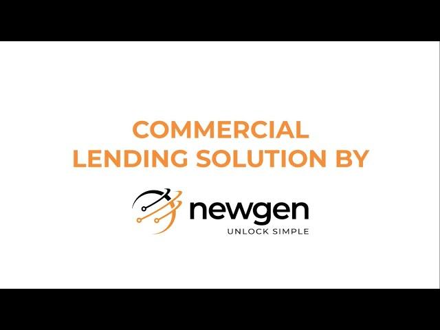 Commercial Lending Automation Solution by Newgen | Loan Origination |