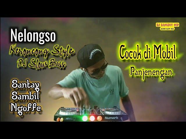 DJ Nelongso_Sonny Josz_Slow Bass Gler Cocok di Mobil Panjenengan