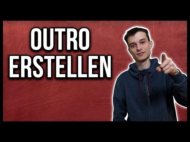 Youtube Outro erstellen + Template für die Endcard