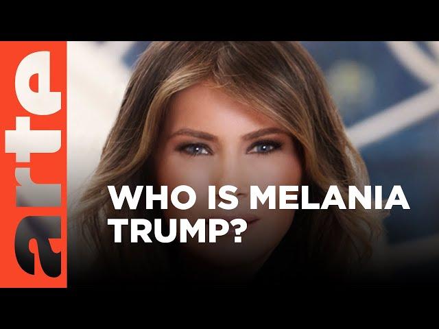 Melania Trump: The Mysterious First Lady (Re-upload) | ARTE.tv Documentary