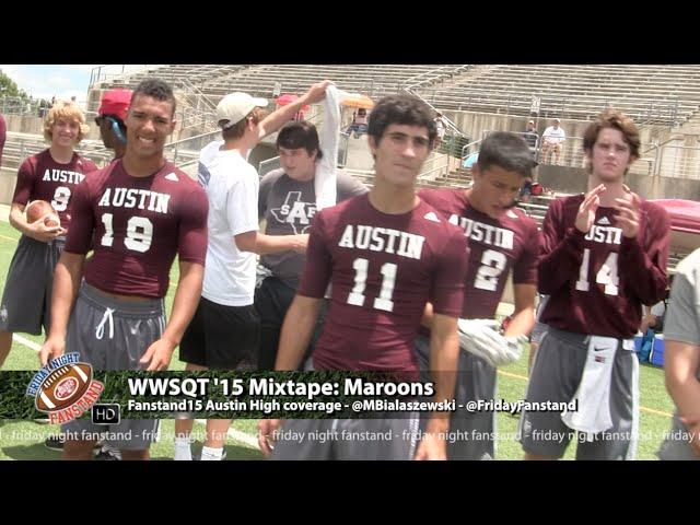 Austin High Maroons Football | WWSQT | 2015