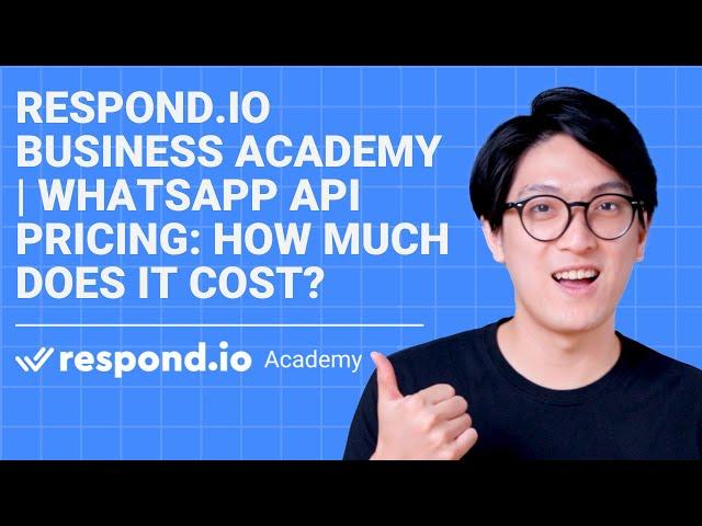 Respond.io Business Academy | WhatsApp API Pricing