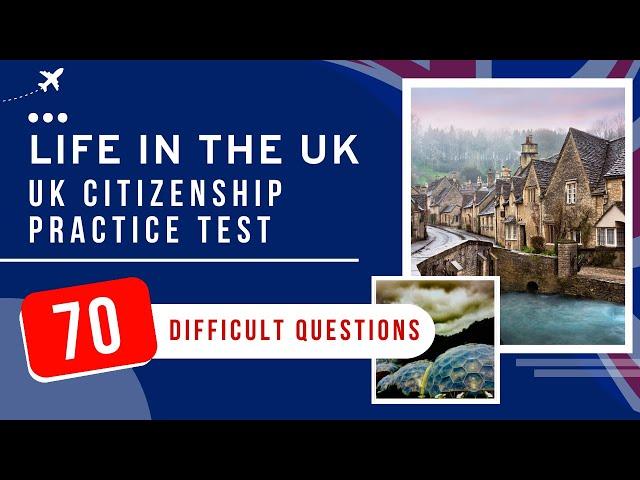 Life In The UK Test Exam - UK Citizenship Practice Test (70 Difficult Questions)