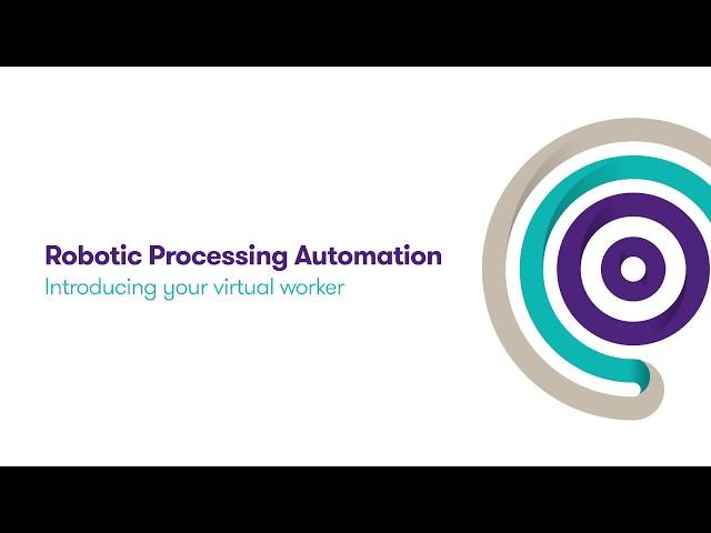 RPA - Robotic Processing Automation