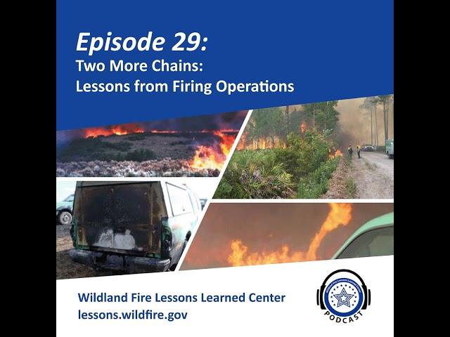 Episode 29 - Two More Chains – Lessons from Firing Operations