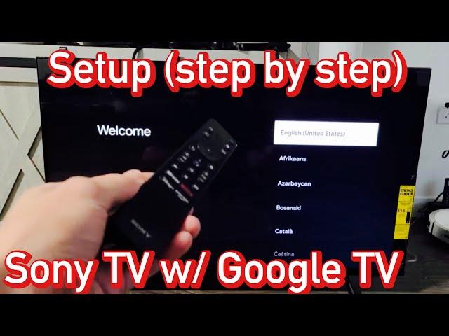 Sony TV w/ Google TV: How to Setup (step by step)