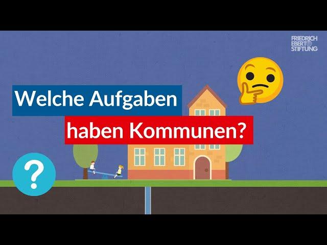 Kommunale Aufgaben: Was Städte & Gemeinden tun