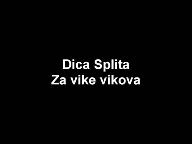 Dica Splita - Za vike vikova