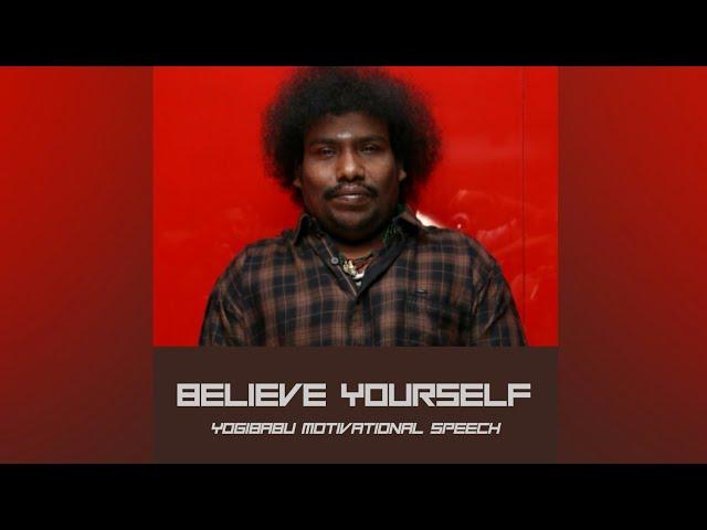 Believe Yourself | Yogibabu Speech | Vasanth Creation