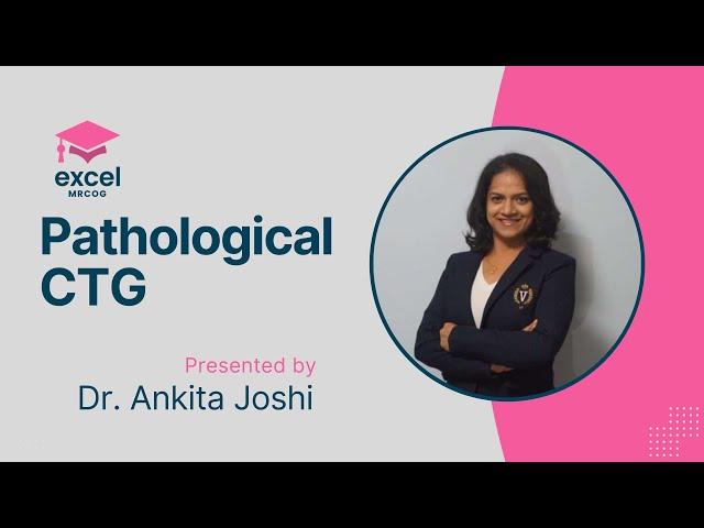Pathological CTG | Excel MRCOG
