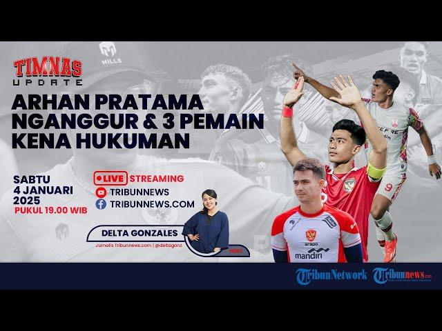 Arhan Pratama Kini 'Nganggur' hingga 3 Pemain Timnas Dihukum Komdis PSSI - TIMNAS UPDATE