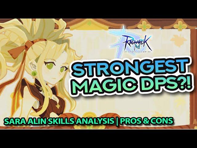 SARA ALIN: The Strongest Magic DPS?! ~ Skills Analysis + Pros and Cons